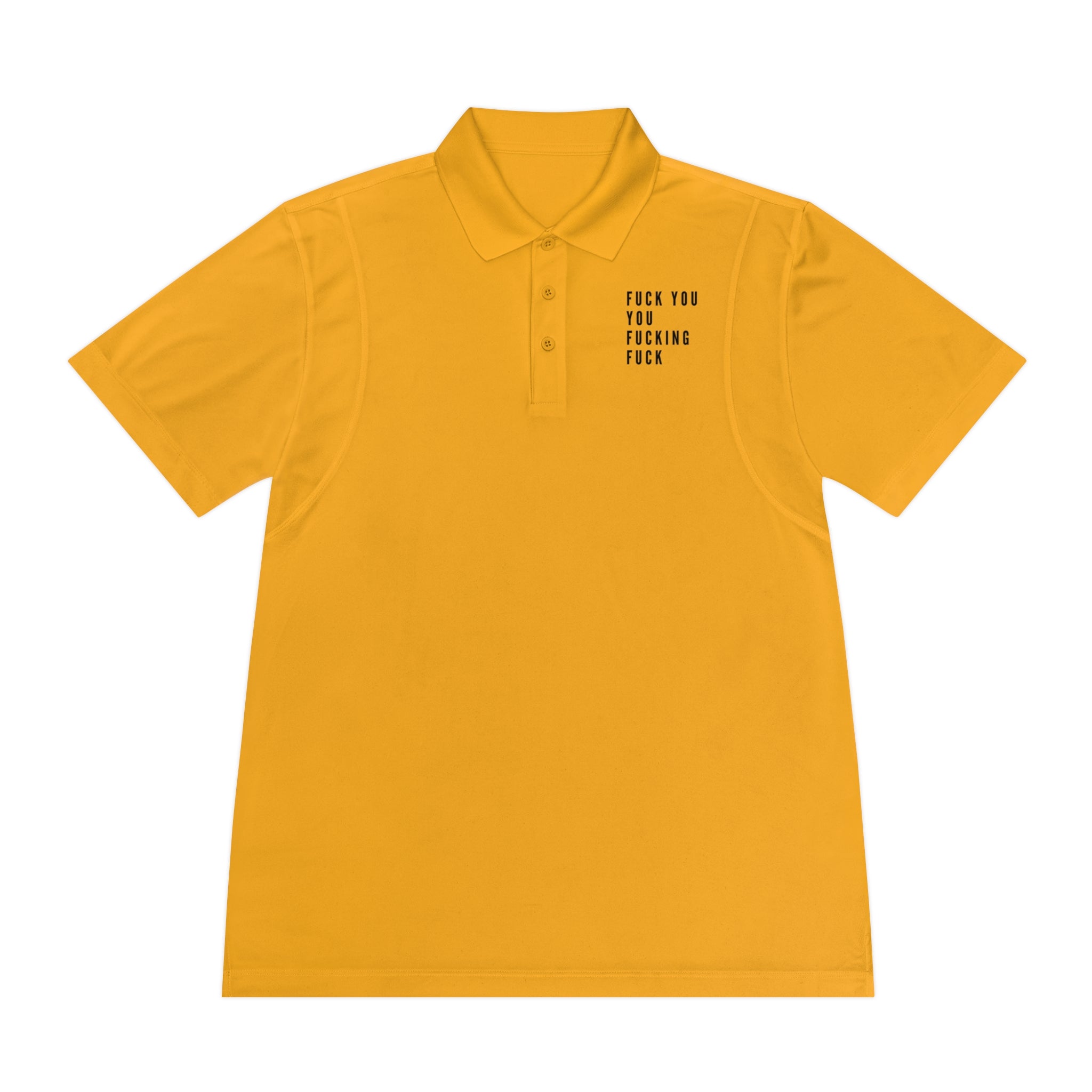 You Fucking Fuck | Men&#39;s Sport Polo Shirt