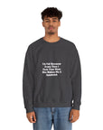 I'm Fat | Unisex Heavy Blend™ Crewneck Sweatshirt