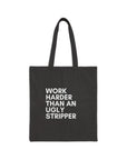 Ugly Stripper | Cotton Canvas Tote Bag