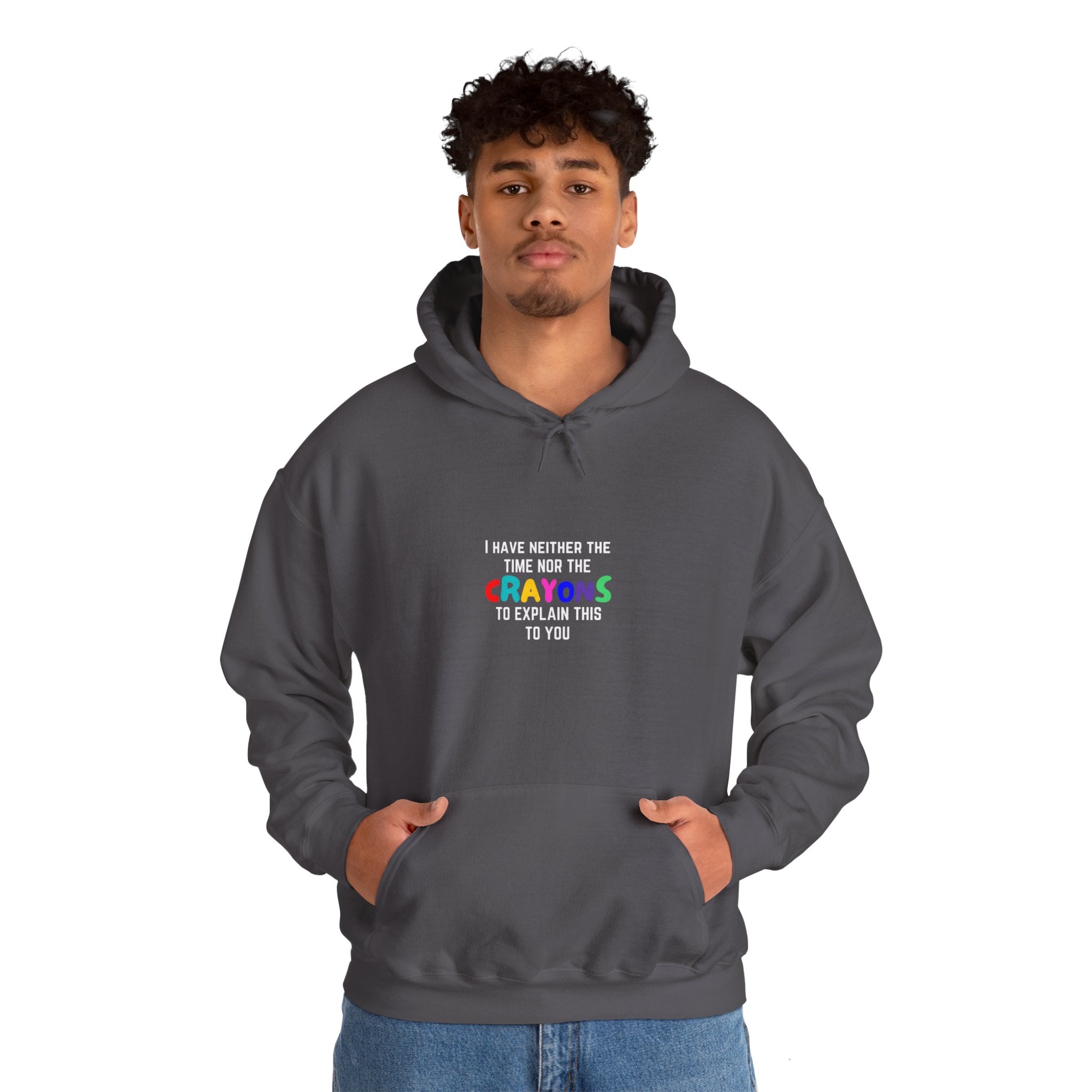 Time nor Crayons | Unisex Heavy Blend™ Hooded Sweatshirt