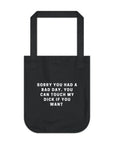 Bad Day | Organic Canvas Tote Bag