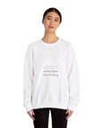 I Came Here | Unisex Heavy Blend™ Crewneck Sweatshirt