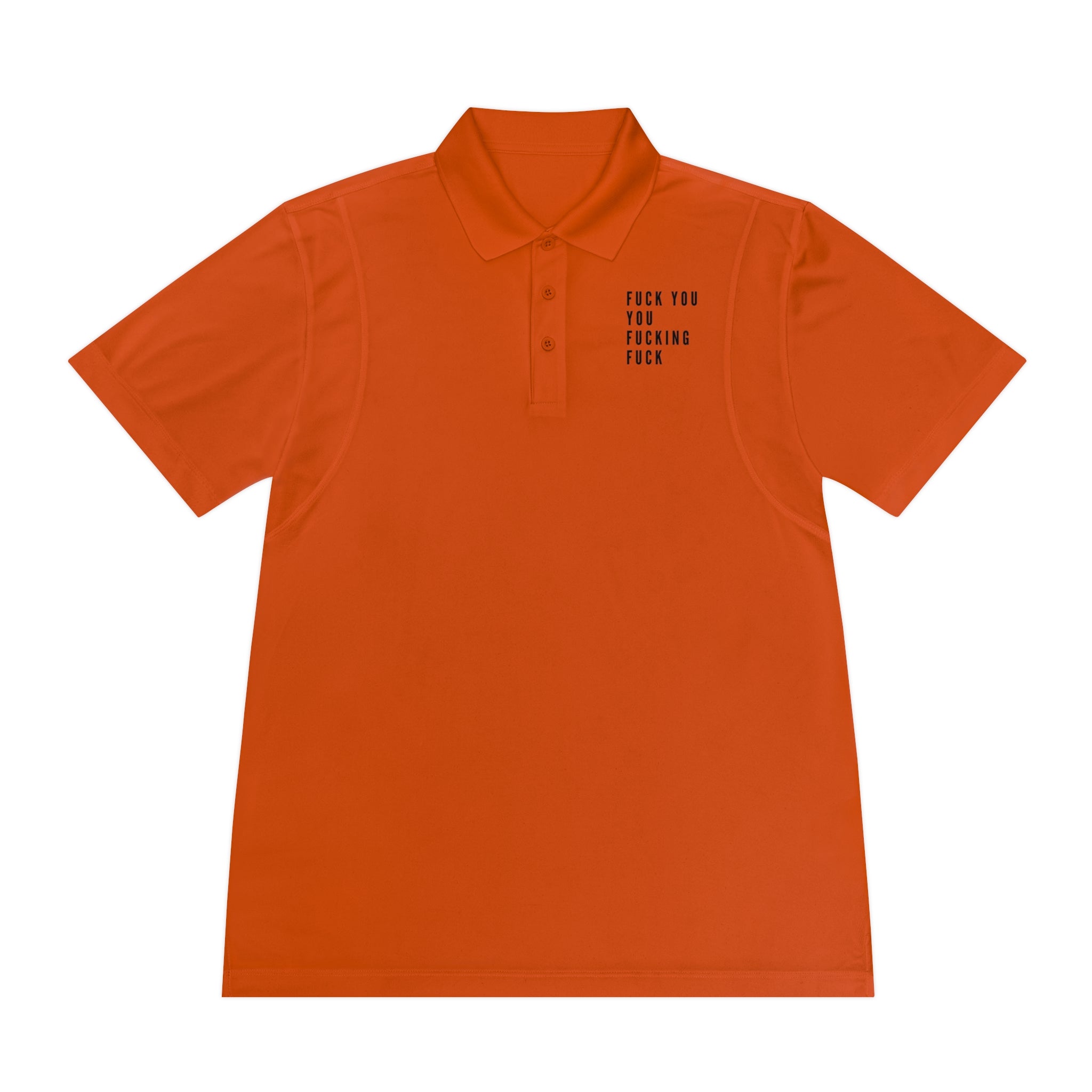 You Fucking Fuck | Men&#39;s Sport Polo Shirt