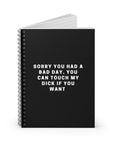 Bad Day | Spiral Notebook - Ruled Line