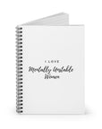 Mentally Unstable Women | Spiral Notebook - Ruled Line