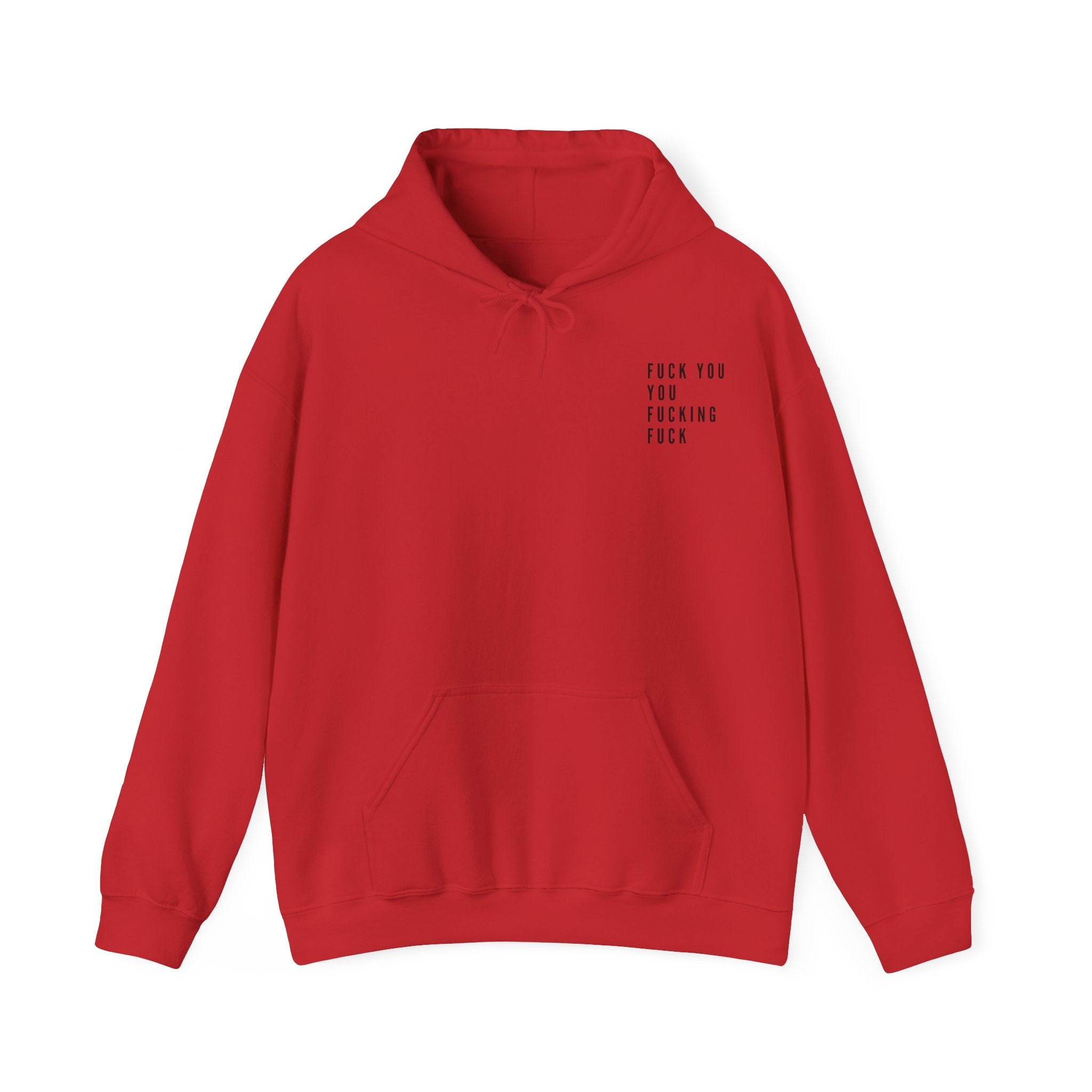 You Fucking Fuck | Unisex Heavy Blend™ Hooded Sweatshirt