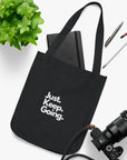 Just. Keep. Going. | Organic Canvas Tote Bag