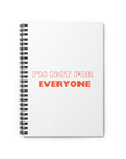 I'm Not For Everyone | Spiral Notebook - Ruled Line