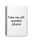 Speaker Phone | Spiral Notebook - Ruled Line