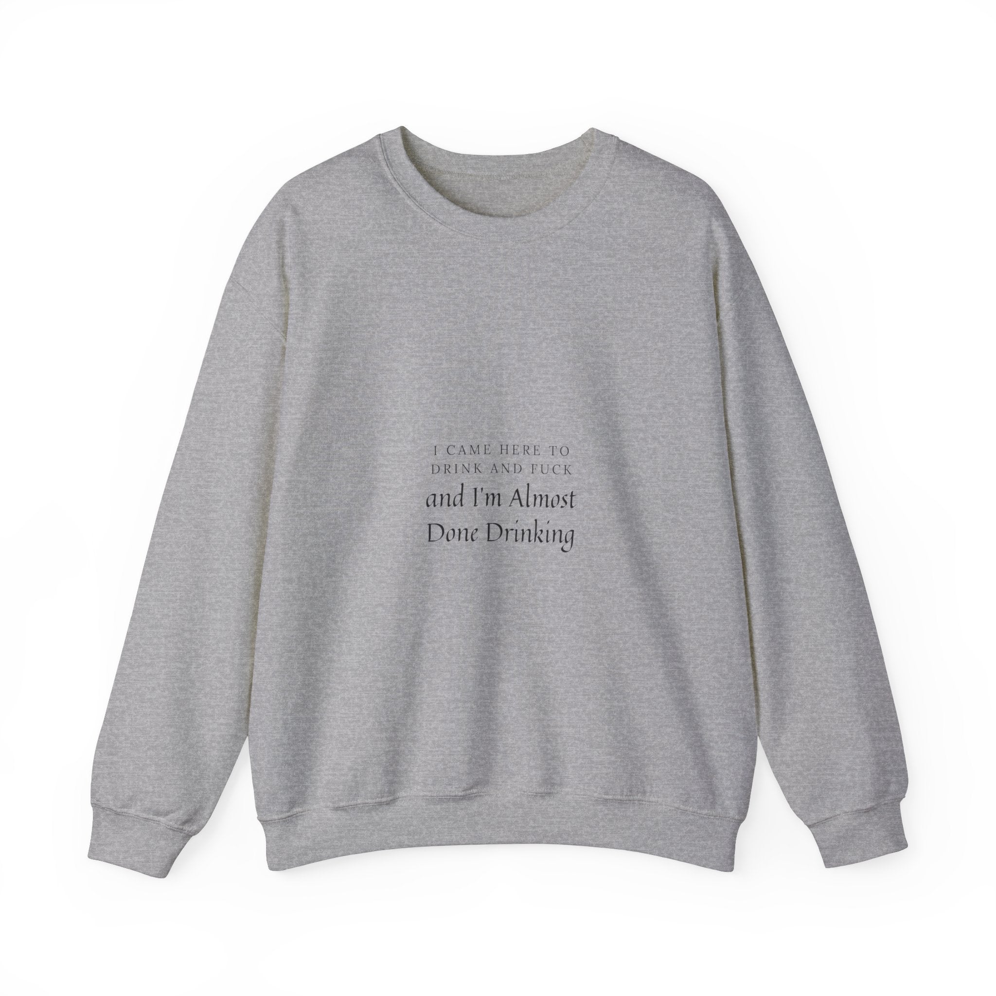 I Came Here | Unisex Heavy Blend™ Crewneck Sweatshirt