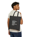 If You Got a Dream | Cotton Canvas Tote Bag