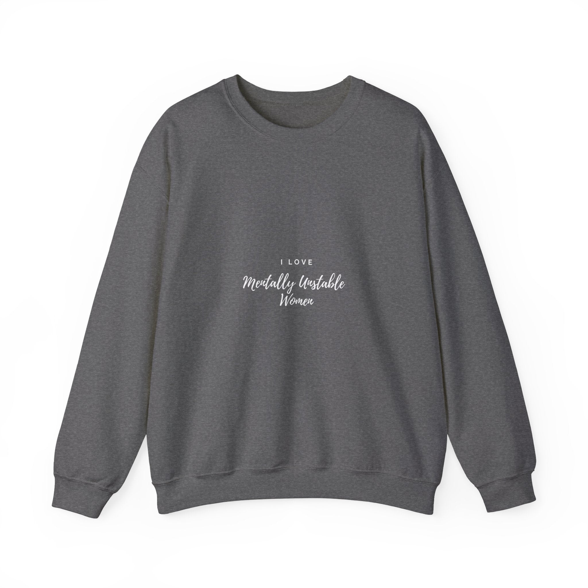 Mentally Unstable Women | Unisex Heavy Blend™ Crewneck Sweatshirt