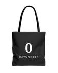 0 Days Sober | Tote Bag