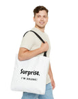 Surprise, I’m Drunk | Tote Bag