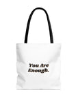 You Are Enough. | Tote Bag