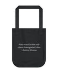 I Destroy Uranus | Organic Canvas Tote Bag